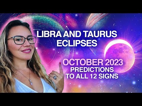 ATTENTION! LIFE Changing ECLIPSES! OCTOBER 2023 Horoscopes for All 12 Signs.