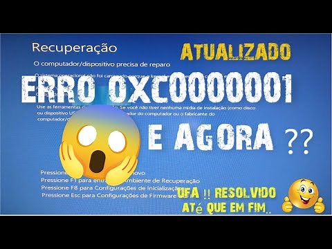 ERRO 0XC0000001 COMO RESOLVER