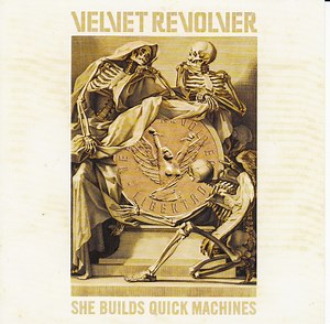Velvet Revolver - She Builds Quick Machines