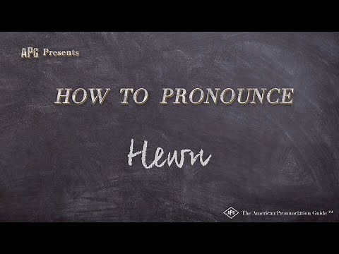 How to Pronounce Hewn (Real Life Examples!)