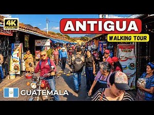 Antigua Guatemala 4K Walking Tour | The world's Most Beautiful Colonial City