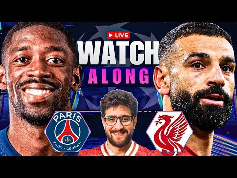 LIVERPOOL VS PSG LIVE STREAM WATCHALONG! CHAMPIONS LEAGUE LIVE STREAM WATCHALONG!