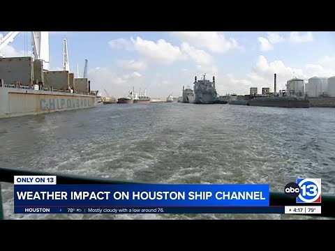 How weather impacts Houston Ship Channel operations