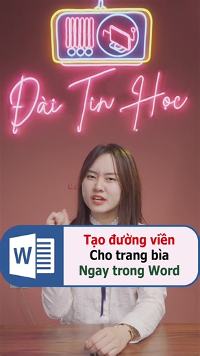 Cách Tạo Viền Bìa Tiểu Luận Siêu Đơn Giản Trong Word