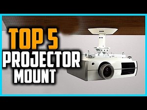 ✅Top 5 Best Projector Mount in 2025