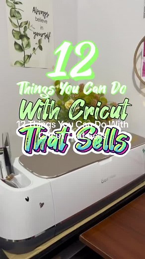 12 Things You Can Do With Cricut That Sells