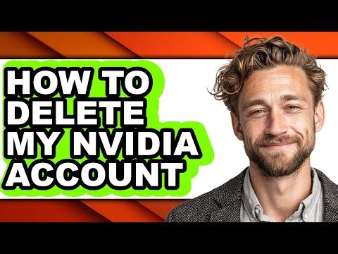 How to Delete My Nvidia Account (full Guide)