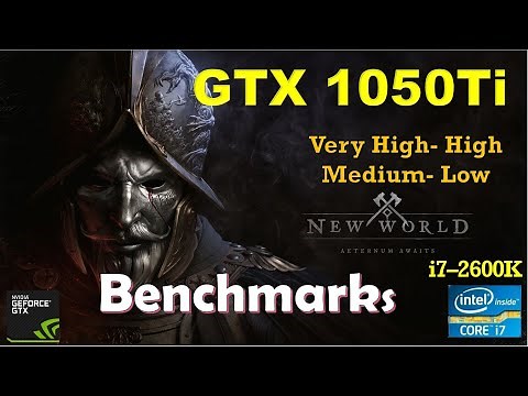 New World GTX 1050Ti - 1080p - All Settings - 900p | Performance Benchmarks