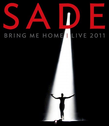 Sade - Bring Me Home | Live 2011