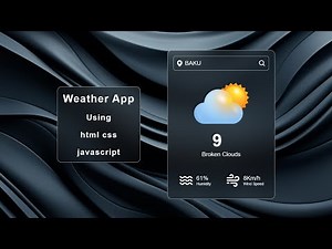 Weather App using HTML CSS & Javascript | Javacript tutorial