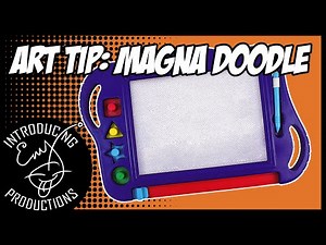 Art Tip - Magna Doodle!