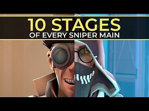 The 10 Stages of Every Sniper Main