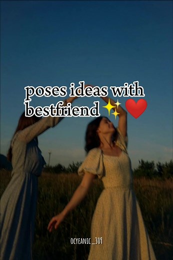 Best Friend Picture Ideas and Poses for Two Friends