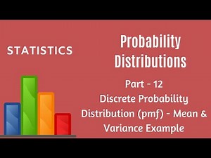 Random Variable and Probability Distribution - Discrete Distribution - Mean and Variance - Example