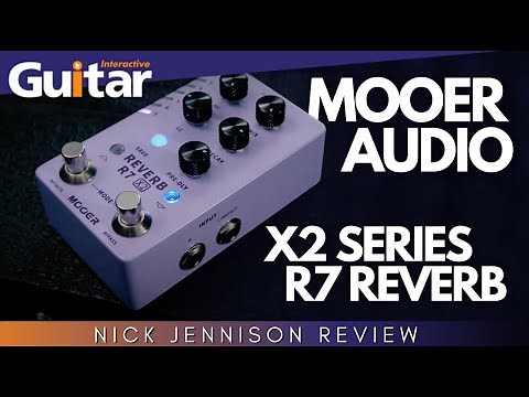Mooer Audio X2 Series R7 Reverb | Guitar Interactive | Review