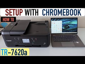 Canon Pixma TR7620a Setup ChromeBook, Install, WiFi Setup, Print & Scan Video.
