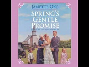 Spring’s Gentle Promise - Janette Oke