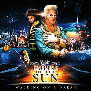 Empire Of The Sun - Walking On A Dream