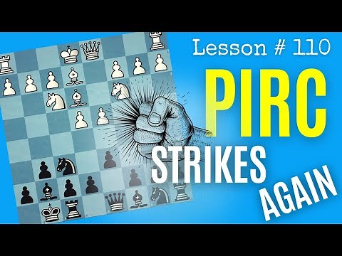Tournament Game with the Pirc Defense | Chess lesson # 110