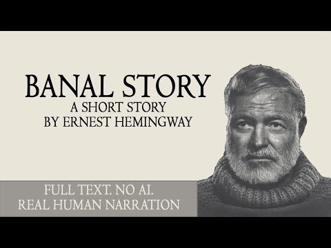 Banal Story, A Short Story by Ernest Hemingway
