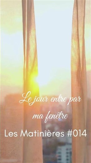 Les Matinières 014 – Le jour entre par ma fenêtre | Short piano