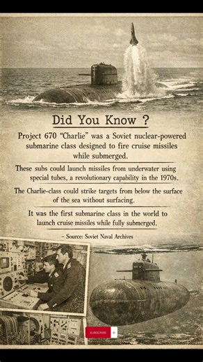 Project 670 “Charlie” Submarine: First Underwater Cruise Missile Launch System Explained