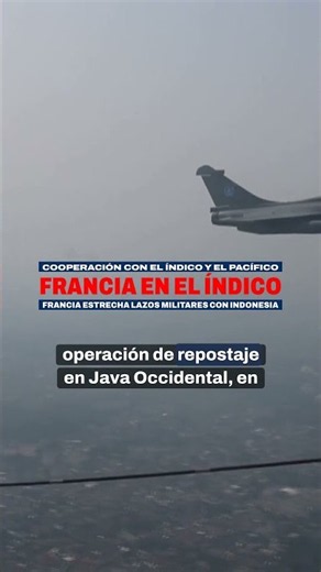 🌍✈️ Francia refuerza su cooperación con el Índico y el Pacífico
