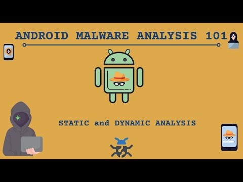 Static and Dynamic Analysis | Android Malware Analysis 101