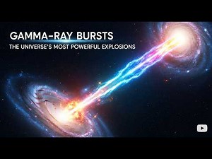 Gamma-Ray Bursts: The Universe’s Most Powerful Explosions #space #universe #facts