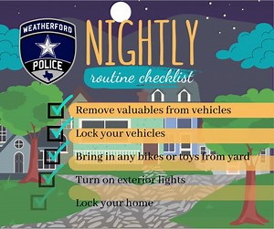 Did you know today is National Checklist Day? ✔️ 📝 Maybe you're one of those people who love making lists and marking things off. Or maybe you just enjoy keeping all of your valuables safe? Either way, it's a good idea to make a nighttime checklist! Here are a few ideas: | Weatherford Police Department, Texas