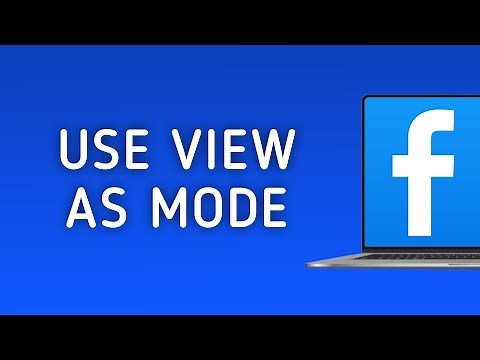 How to Use View as Mode in Facebook on PC