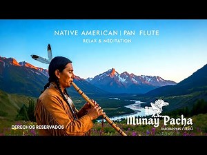 “Native American Pan Flute Music for Deep Meditation & Relaxation | Healing Spirit Sounds”