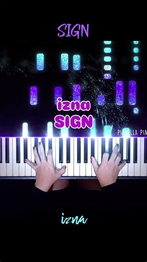 Jova Musique - Pianella Piano on Instagram: "izna - SIGN (Piano Cover) #piano #pianocover #izna #sign #izna_sign"