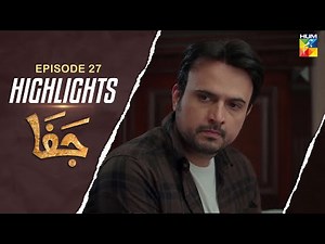 Jafaa - Episode 27 Highlights [ Mawra Hussain & Sehar Khan ] - HUM TV