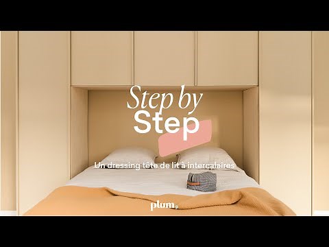 Step by Step - Créer un dressing tête de lit à intercalaires