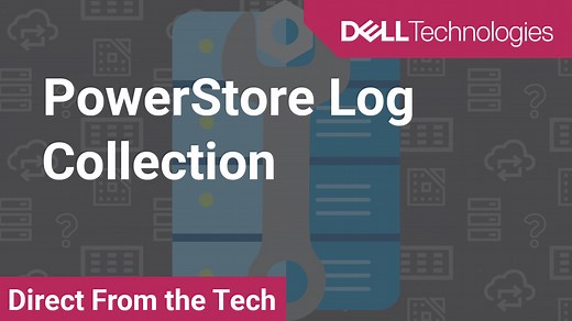 How to Collect Log for PowerStore | Dell India