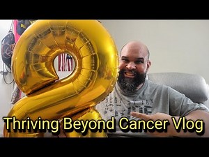 Thriving Beyond Cancer Vlog