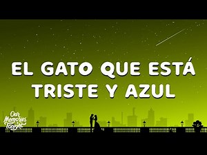 Roberto Carlos - El Gato Que Está Triste y Azul (Letra/Lyrics)