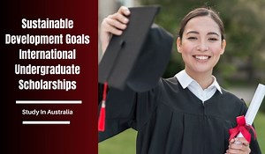 Sustainable Development Goals International Undergraduate Scholarships in Australia