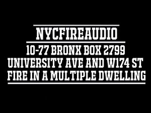 NYCFireAudio - FDNY Bronx 10-77 Box 2799 Audio - Fire In A Multiple Dwelling - 3/6/18