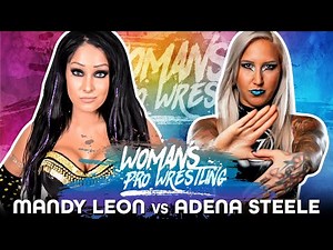 FULL MATCH - Ring Of Honor's Mandy Leon vs Adena Steele