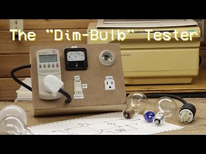 The Dim-Bulb Tester