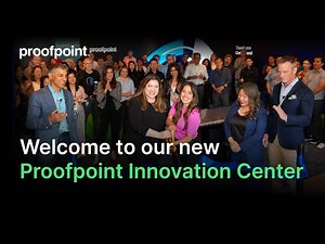 Proofpoint Innovation Center | A new era of human-centric security