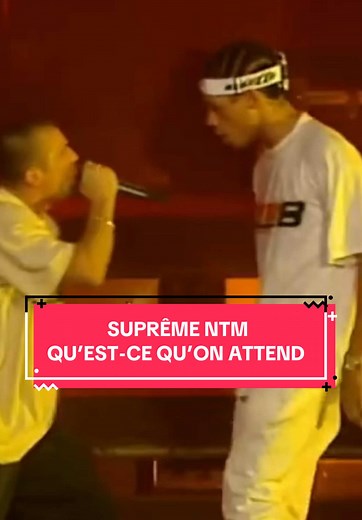 SUPRÊME NTM : Qu'est-ce qu'on attend ?