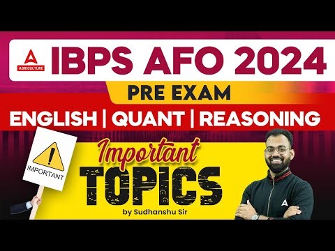 IBPS AFO 2024 | English, Quant & Reasoning Important Topics | IBPS AFO Prelims Preparation