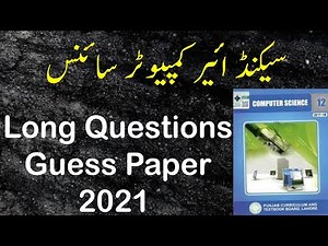 2nd year Computer guess paper 2021 | 12th Class Computer Science important long questions