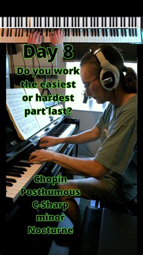 Day 8 Learning Chopin Nocturne in C# Minor. Easiest Part Last 🎹