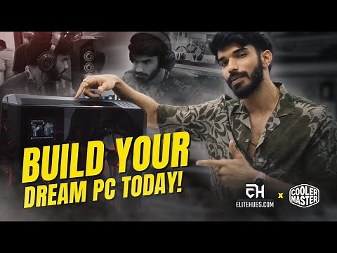 Ultimate Pc build guide for gamers with Elitehubs x Cooler Master