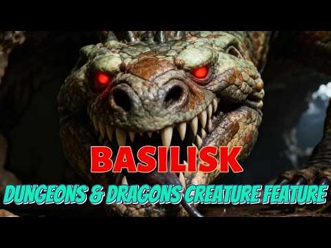 D&D Basilisk Creature Feature Monster Manual 2024 Edition Dungeons and Dragons Description Video