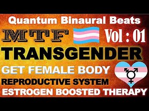Transgender MTF - Estrogen Boosted Male To Female Feminizing Frequency | Quantum Binaural Beats